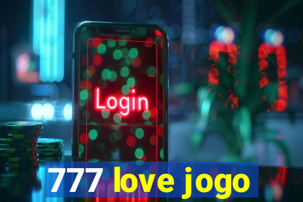 777 love jogo